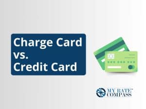 Charge Card vs. Credit Card - My Rate Compass