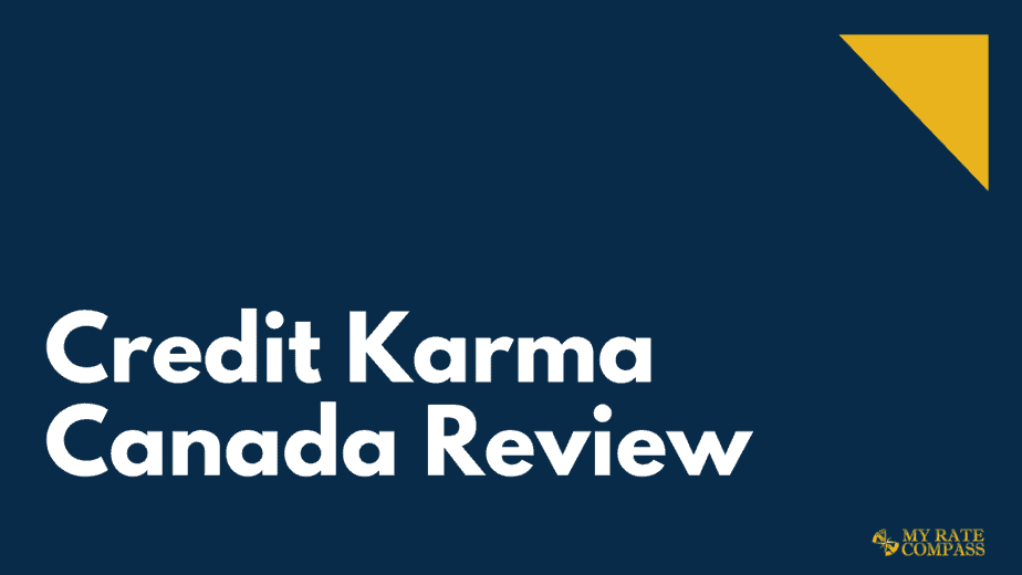Credit Karma Canada Review 2023